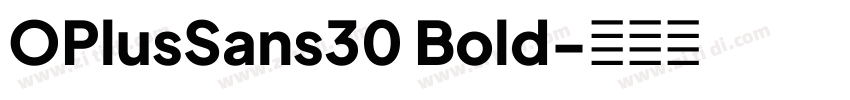OPlusSans30 Bold字体转换